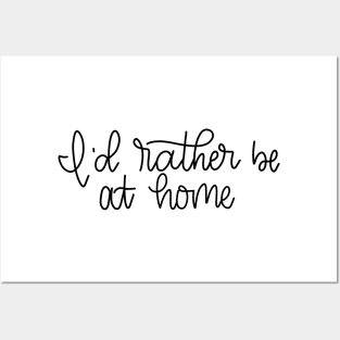 I'd rather be at home - Hand Lettered Posters and Art